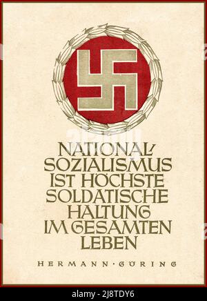 Nazi-Propaganda-Plakat von Hermann Goring 1942' Nationalsozialismus ist die höchste soldatische Haltung im ganzen Leben – Hermann Göring' English: Nationalsozialismus ist höchste soldatische Haltung im gesamten Leben Datum 12. Januar 1942 Stockfoto