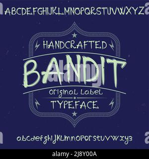 Original-Etikettenschrift mit dem Namen 'Bandit'. Gut in jedem Etikettendesign zu verwenden. Stock Vektor