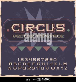 Original-Label-Schrift namens 'Circus'. Gute handgefertigte Schrift für jedes Label-Design. Stock Vektor