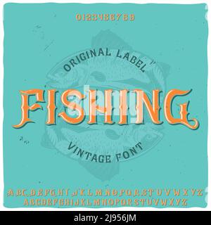 Original-Etikett mit dem Namen 'Angeln'. Gute handgefertigte Schrift für jedes Label-Design. Stock Vektor