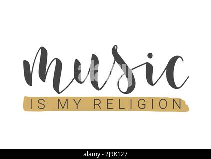 Handgeschriebener Schriftzug von Music is My Religion. Vorlage für Banner, Karte, Etikett, Postkarte, Poster, Aufkleber, Druck- oder Webprodukt. Vektorgrafik. Stock Vektor