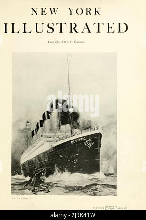 S.S. Olympic 1911 RMS Olympic war ein britischer Ozeandampfer und das führende Schiff des Trios der Olympischen Linienschiffe der White Star Line. Aus dem Buch ' New York Illustrated ' Erscheinungsdatum 1911 Herausgeber New York : Success Postal Card Co. Stockfoto