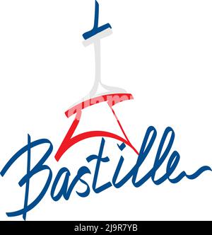 Alles Gute Zum Bastille-Tag. Nationalfeiertag von Frankreich. Der 14. Juli. Urlaubskonzept. Freiheit. Handgeschriebene Schriftzüge. Geeignet für Plakate und specializ Stock Vektor