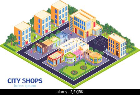 Isometrische Geschäfte Stadt Zusammensetzung mit Blick auf das Stadtgebiet und moderne Gebäude Häuser mit Straßengeschäften Vektor-Illustration Stock Vektor
