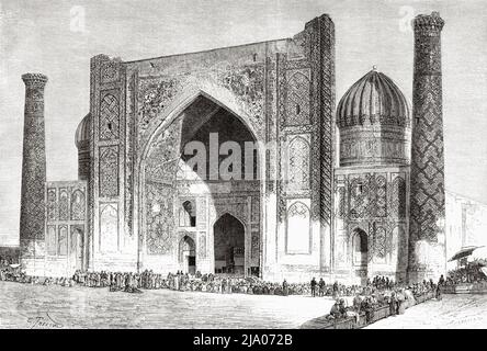 Chir Dor medressa. Samarkand. Usbekistan, Zentralasien. Von Orenburg nach Samarkand 1876-1878 von Madame Marie Ujfalvy-Bourdon, Le Tour du Monde 1879 Stockfoto