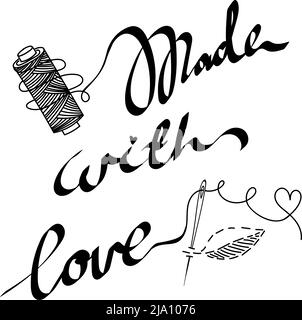Mit Liebe gemacht. Handschriftzug für Ihr Design. Frauen-Hobby-Logo. Stilisierte Schriftzüge mit Bastelmotiven. Spule aus Faden und Nadel. Stickerei Stock Vektor