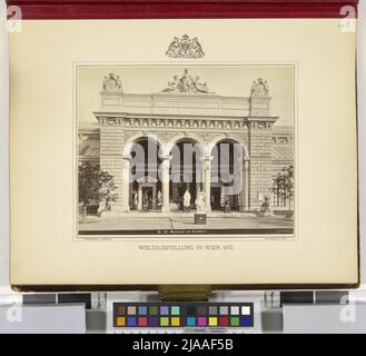 Album 'Weltausstellung in Wien 1873': Westportal der Kunsthalle (Nr. L 157, S. Oscar Kramer (1835-1892), Fotograf, Wiener Fotoverband, Verlag Stockfoto