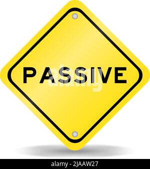Gelbes Transportschild mit Wort passiv auf weißem Hintergrund Stock Vektor