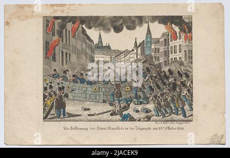 'Der Sturm auf die Sternbarrikade in der Jägerzeile am 28. Oktober 1848.'. Mathias Mossbeck, Verleger Stockfoto
