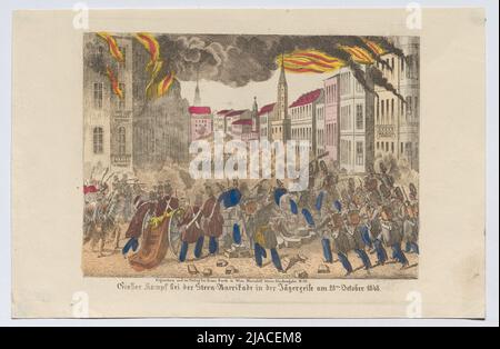 'Großer Kampf um die Starabsperrung in der Jägerzeile am 28. Oktober 1848.'. Franz Barth (1789-1853), Verleger Stockfoto