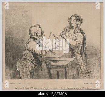 Ponce-Pilatus-Thiers wäscht sich die Hände der Revision der Verfassung. '. Adolphe Thiers wäscht als Pontius Pilatus seine Hände in der Neufassung der Konstitution (Karikatur aus' Le Charivari'). Amédée Charles Henri de Noé (1819 – 1879) , Karikaturist, Aubert & Cie., Verlag Stockfoto