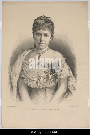 S. M. die Königin Dona María-Bristina.'. BadDlo & A. Carreter: Erzhheerzogin Mariaristina aus Österreich, 1879. Unbekannt. Stockfoto