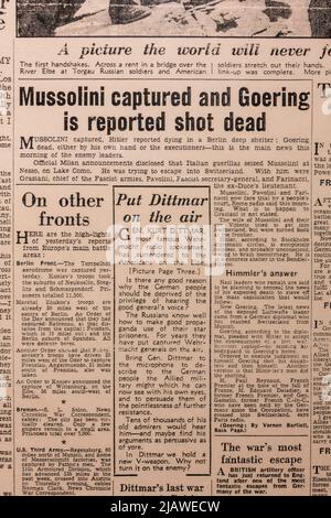 „Mussolini gefangen genommen und Goering wird als tot gemeldet“, titelt die Zeitung „News Chronicle“ am 28.. April 1945. Stockfoto