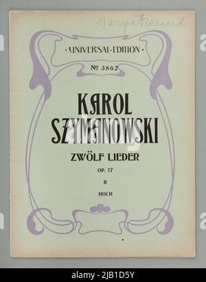 Notts Zwołf Lieder op. 17 II HOCH zwölf Lieder für Gesang und Klavier das erste Notizbuch zu Stefan Spiess Szymanowski, Karol (1882 1937) Stockfoto