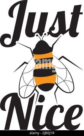 Einfach schön sein, Vektor. Bee-Illustration. Nette motivierende inspirierende Zitate. Typografisches Posterdesign Stock Vektor