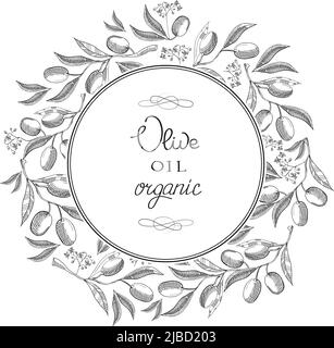 Monochromer runder dekorativer Rahmen mit Oliven, Blättern, Luxuszweigen, gleichmäßig auf dem Hintergrund gezeichnet und Text über handgezeichnetes Bio-Olivenöl-Doodle Stock Vektor