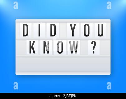 Wussten Sie, Leuchtkasten auf blauem Hintergrund. Vektorgrafik Stock Vektor