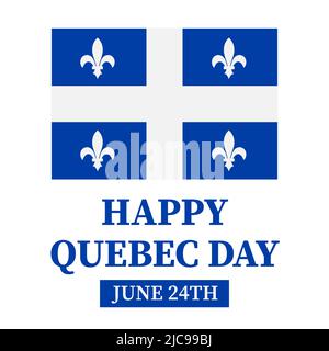 „Happy Quebec Day“-Typografie-Poster. Kanadischer Nationalfeiertag, St. Johannes der Täufer, am 24. Juni. Vektorvorlage für Banner, Grußkarte, Flyer, st Stock Vektor