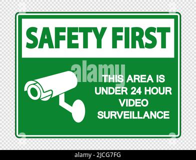 Sicherheit zuerst dieser Bereich ist unter 24 Stunden Videoüberwachung Zeichen auf transparentem Hintergrund Stock Vektor