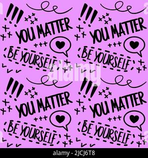 Süße nahtlose Textur im Y2K-Stil für Frauen. Helles lila schwarzes Muster mit ermutigenden Satz sein Sie selbst. Stock Vektor