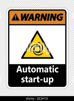Warnung automatisches Start-up-Zeichen auf transparentem Hintergrund, Vektordarstellung Stock Vektor