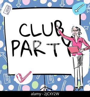 Inspiration zeigt Zeichen Club Party. Konzeptionelle Foto soziale Treffen an einem Ort, der informell ist und Getränke Geschäftsfrau Casual Stehen haben kann Stockfoto