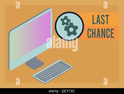 Textunterschrift mit der Darstellung der letzten Chance. Wort geschrieben über die letzte Gelegenheit, etwas zu erreichen oder zu erwerben oder Aktion Monitor mit Tastatur symbolisieren Stockfoto