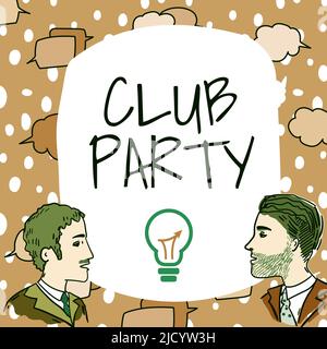 Inspiration zeigt Zeichen Club Party. Konzept, das soziale Treffen an einem Ort bedeutet, der informell ist und Crew-Mitglieder Getränke betrachten können Stockfoto