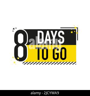 8 Days to go Poster im flachen Stil. Vektorgrafiken für Zeitmanagement. Stock Vektor