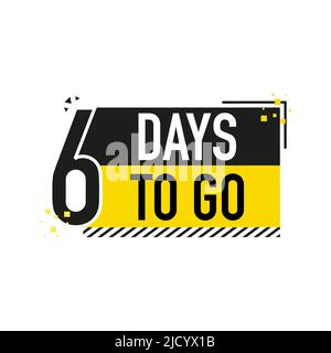 6 Days to go Poster im flachen Stil. Vektorgrafiken für Zeitmanagement. Stock Vektor