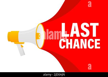 Last Chance Megaphon rotes Banner im 3D Stil auf weißem Hintergrund. Die Hand hält den Lautsprecher. Vektorgrafik. Stock Vektor