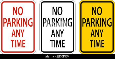 No Parking Any Time Schild Auf Weißem Hintergrund Stock Vektor