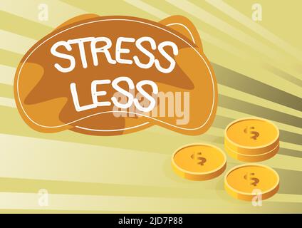 Inspiration zeigt Zeichen Stress weniger. Business Showcase Bleiben Sie den Problemen fern Gehen Sie weg Entspannen Meditieren Lassen Sie sich verwöhnen Münzen symbolisieren die Zukunft Stockfoto