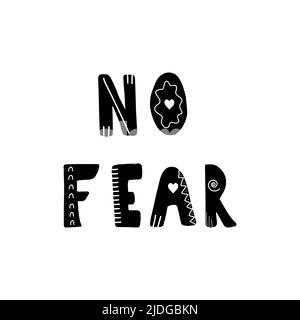 Keine Angst. Handgezeichnetes skandinavisches Schriftzüge-Zitat für Kinder. Hygge Kinderposter. Vektor-Illustration im flachen Cartoon-Stil. Super für Karten Stock Vektor