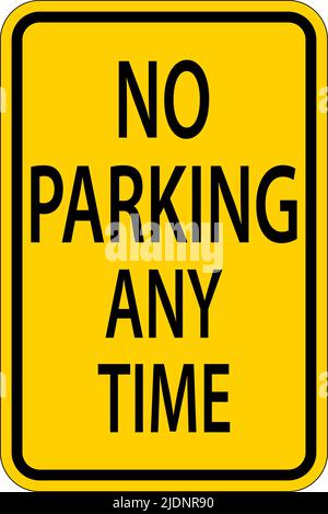 No Parking Any Time Schild Auf Weißem Hintergrund Stock Vektor