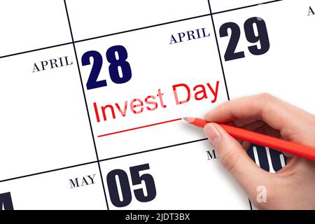 28. Tage im April. Hand zeichnen rote Linie und schreiben Sie den Text Invest Day am Kalenderdatum 28. April. Geschäfts- und Finanzkonzept. Frühling Monat, Tag Stockfoto