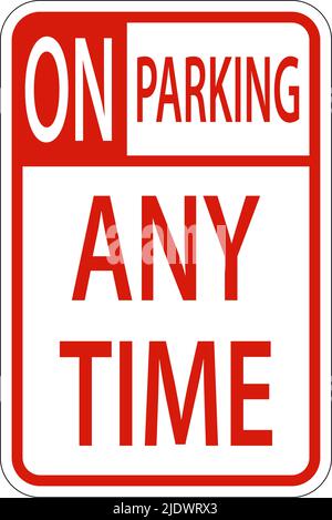 No Parking Any Time Schild Auf Weißem Hintergrund Stock Vektor