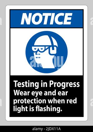 Warnschild Wird Getestet, Augen- Und Gehörschutz Tragen, Wenn Rotes Licht Blinkt Stock Vektor