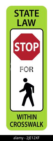 Verkehrsschild State Low Stop für Fußgänger in Crosswalk Stock Vektor