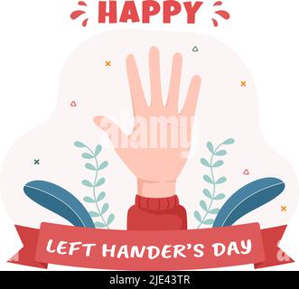 International Left Handers Day-Fest mit ihrer linken Hand angehoben auf dem August in Cartoon-Stil Hintergrund Illustration Stock Vektor