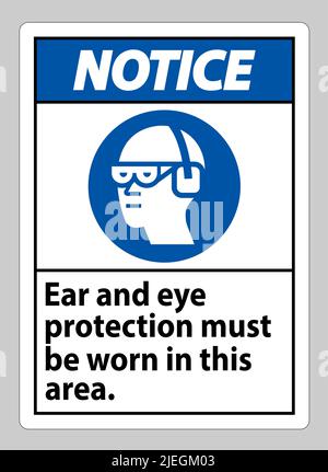 In diesem Bereich muss ein Hinweisschild mit Ohr- und Augenschutz getragen werden Stock Vektor