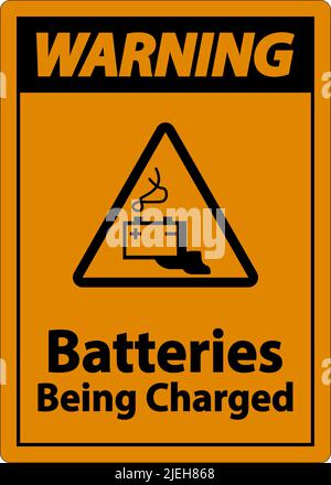 Warnhinweis Batterien Werden Geladen, Schild Auf Weißem Hintergrund Stock Vektor