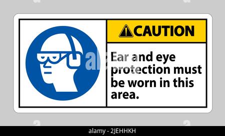 In diesem Bereich muss ein Warnschild mit Ohr- und Augenschutz getragen werden Stock Vektor