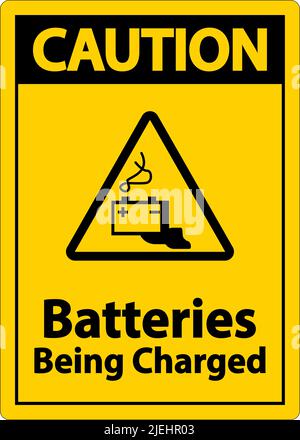 Warnhinweis Batterien Werden Geladen, Schild Auf Weißem Hintergrund Stock Vektor