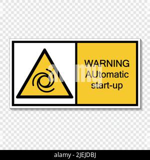 Symbol Warnung automatisches Start-up-Schild auf transparentem Hintergrund, Vektordarstellung Stock Vektor