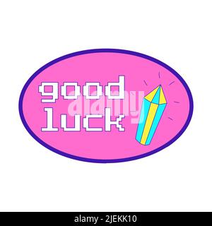 Y2K Aufkleber in Form eines Ovals mit einem glänzenden Kristall und Phrase Viel Glück. Retro-Pixelschriftart. Textgrafikelement in hellen Säurelaktfarben. Nostalg Stock Vektor