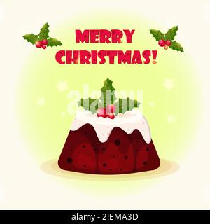 Weihnachtskarte mit Weihnachtspudding, verziert mit einem Stechpalme Stock Vektor
