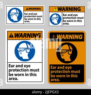 In diesem Bereich muss ein Warnschild mit Ohr- und Augenschutz getragen werden Stock Vektor