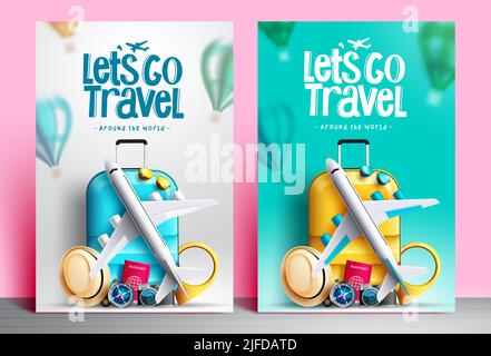 Das Vektorposter-Set „Reise um die Welt“. „Let's go travel“-Text mit 3D Reiseelementen aus Gepäck und Flugzeug für weltweite Reiseplanung Stock Vektor