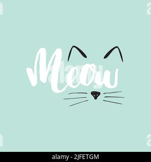 Meow a CAT Phrase. Niedliche Katzenohren und Naus. vektor-Illustration. Stock Vektor